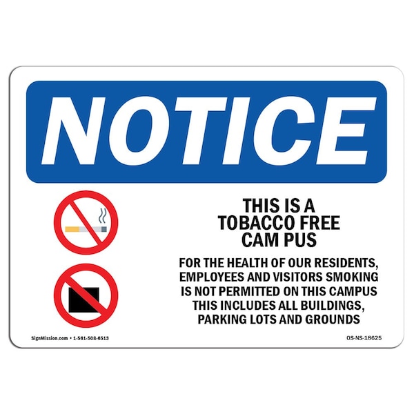 OSHA, This Is Tobacco Free Campus, 24in X 18in Alum, 18" W, 24" L, Landscape, OS-NS-A-1824-L-18625